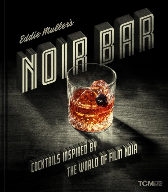 Turner Classic Movies - Eddie Muller's Noir Bar - cover