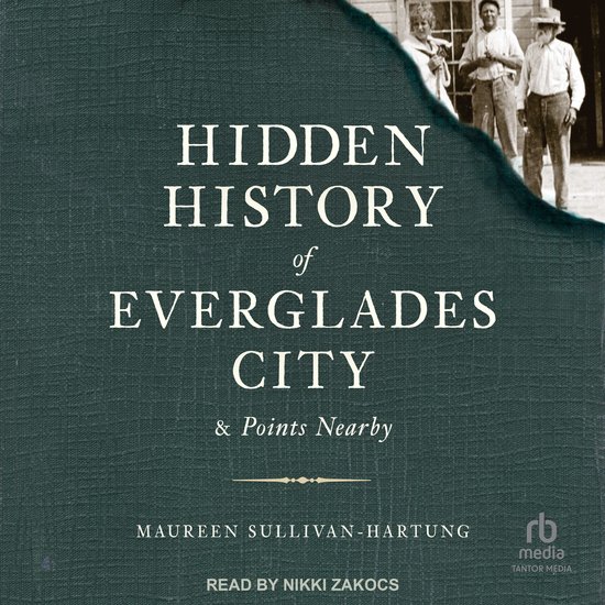 Hidden History of Everglades City & Points Nearby - cover