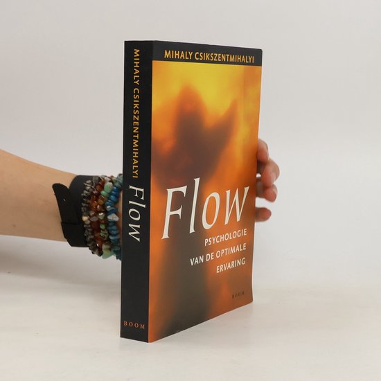 Flow Psychologie Van Optimale Ervaring