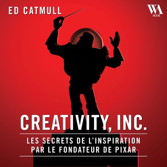 Creativity, Inc. - Édition enrichie - cover