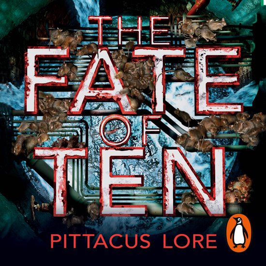 The Lorien Legacies6-The Fate of Ten - cover