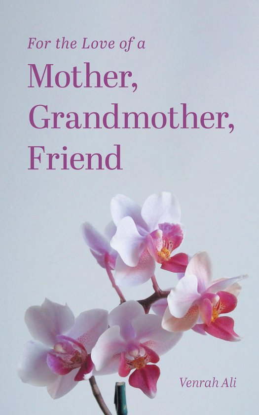 For the Love of a Mother, Grandmother, Friend - cover