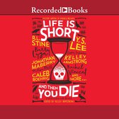 Omslag Life is Short and Then You Die
