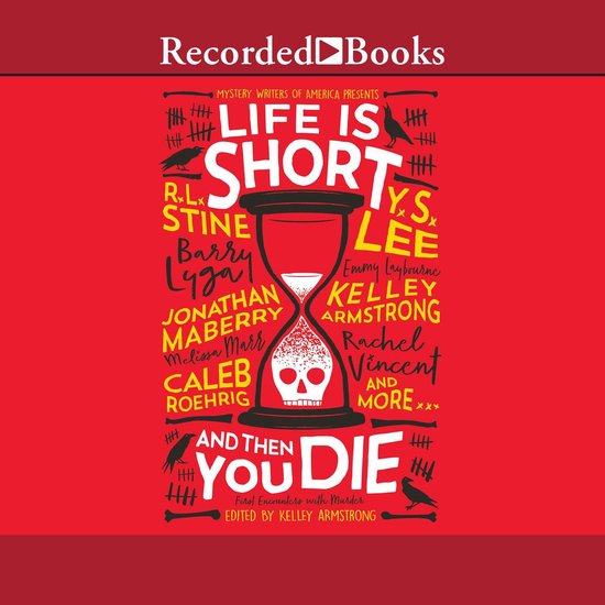 Omslag van Life is Short and Then You Die