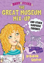 Ruby Starr 3 - The Great Museum Mix-Up and Other Surprise Endings