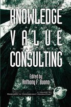 Developing Knowledge and Value in Management Consulting.  Research in Management Consulting, Volume 2.
