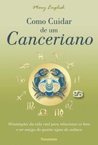 Astrologia - Como Cuidar de um Canceriano