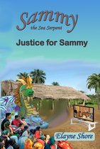 Sammy the Sea Serpent - Sammy the Sea Serpent: Justice for Sammy