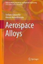 Topics in Mining, Metallurgy and Materials Engineering - Aerospace Alloys