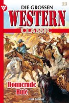 Die großen Western Classic 23 - Donnernde Hufe
