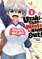 Uzaki-chan Wants to Hang Out! 1 - Uzaki-chan Wants to Hang Out! Vol. 1