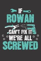 If ROWAN Can't Fix It
