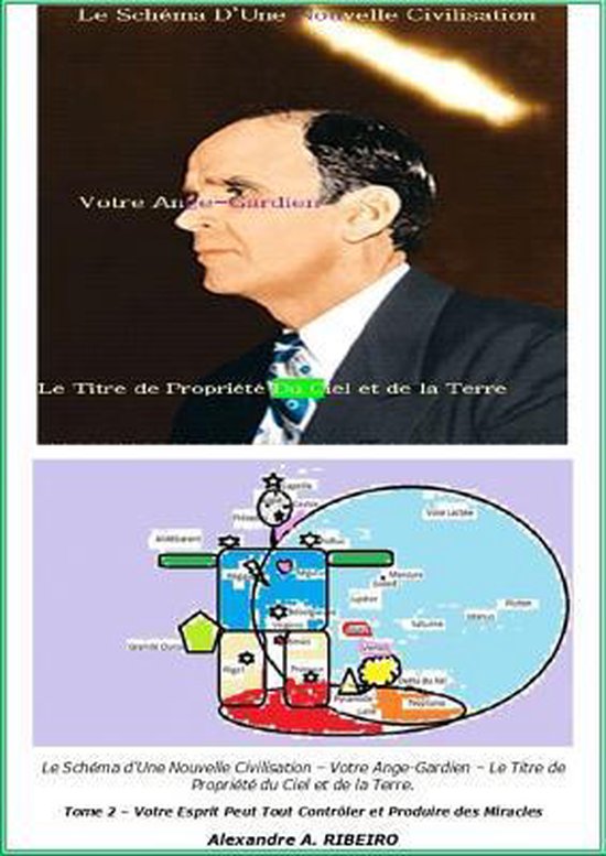 Le Schema D'Une Nouvelle Civilisation - Votre Ange-Gardien - Le Titre de Propriete Du Ciel Et de La Terre.