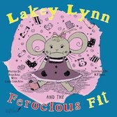 Lakey Lynn- Lakey Lynn and the Ferocious Fit