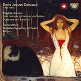 Émile Jaques-Dalcroze: Tragédie d'amour; Suite pastorale (extraite de "La Veillée"); Ouverture de "Sancho"