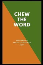 Chew The Word
