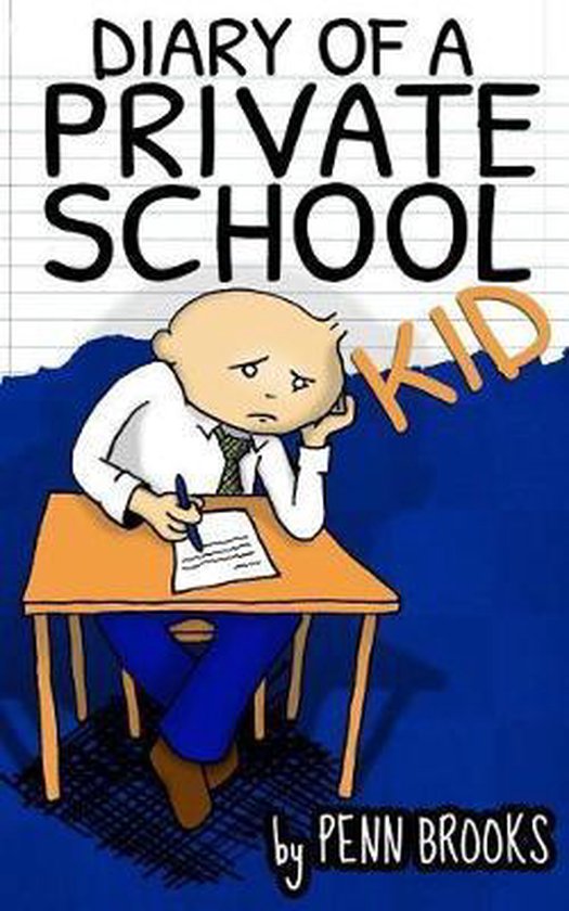 Bol Com Diary Of A Private School Kid Penn Brooks Boeken