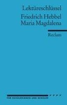 Maria Magdalena. Lektüreschlüssel für Schüler