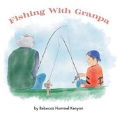 Fishing With Granpa