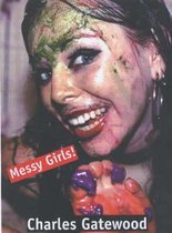 Messy Girls!