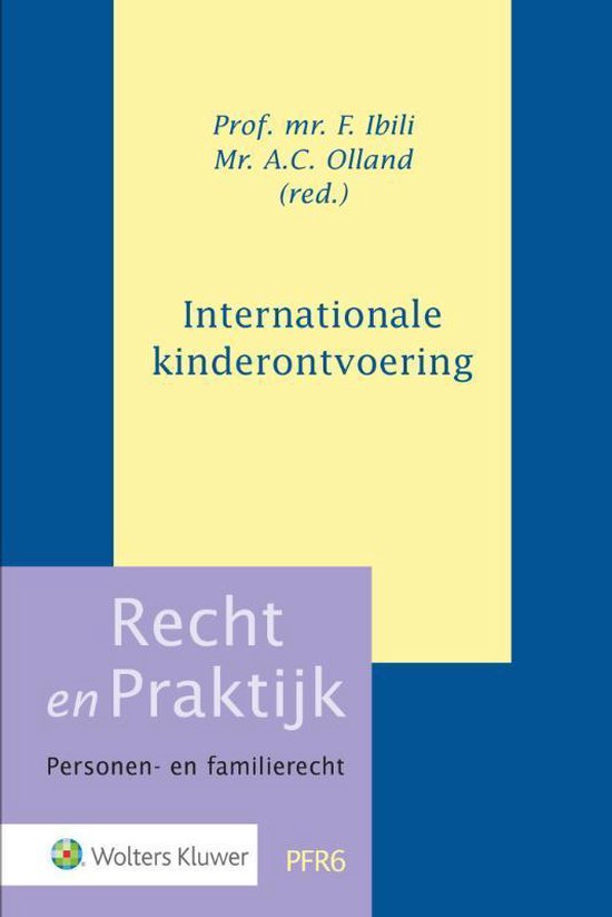 Recht en Praktijk - Personen- en familierecht PFR6 -   Internationale kinderontvoering