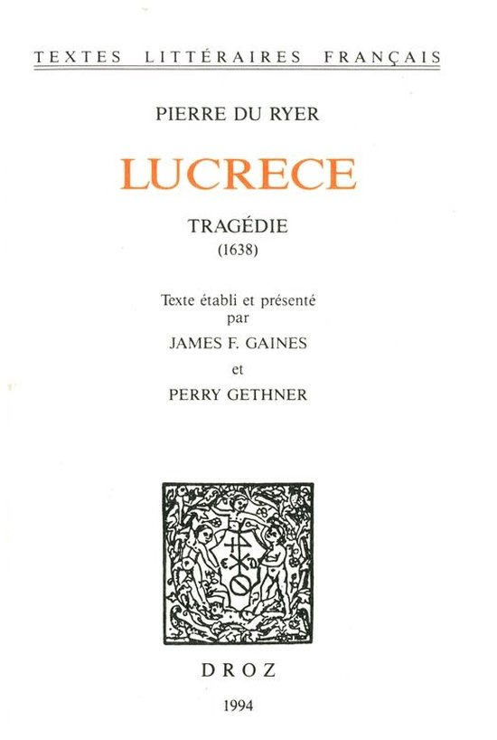 Textes littéraires français - Lucrece : tragédie, 1638 - cover