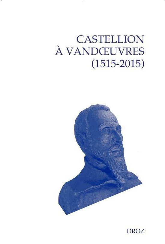 Varia - Castellion à Vandœuvres (1515-2015)