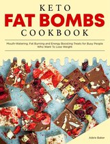 Keto Diet Cookbooks 2 - Keto Fat Bombs Cookbook