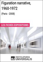 Figuration narrative, 1960-1972 (Paris - 2008)