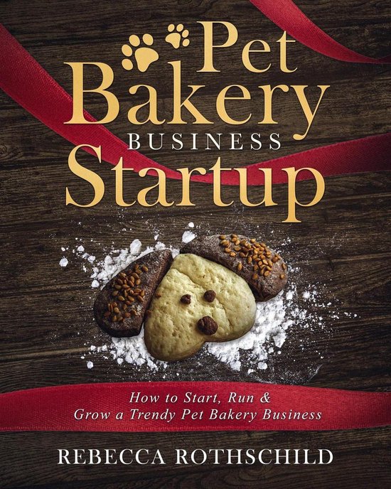Pet Bakery Business Startup How to Start, Run & Grow a Trendy Pet