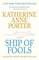 Ship of Fools, A Novel - Porter, Katherine Anne Porter