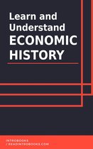 Learn and Understand Economic History
