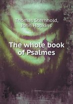 The Whole Book of Psalmes