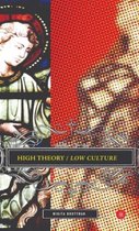 High Theory Low Culture