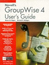 Novell's Guide to Groupwise 4 User's Guide