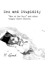 Sex and Stupidity