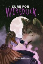 The Wereduck Series - Cure for Wereduck