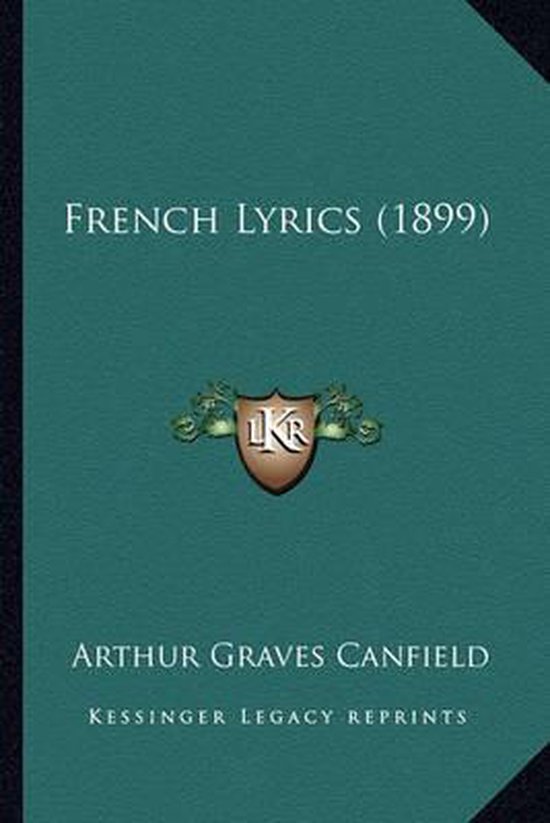 French Lyrics (1899) 9781164196570 Boeken