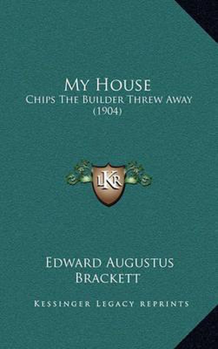 My House van Edward Augustus Brackett