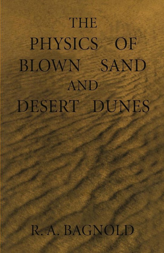 History (R0) - The Physics of Blown Sand and Desert Dunes - cover
