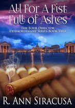 Tour Director Extraordinaire Series 2 - All For A Fistful Of Ashes