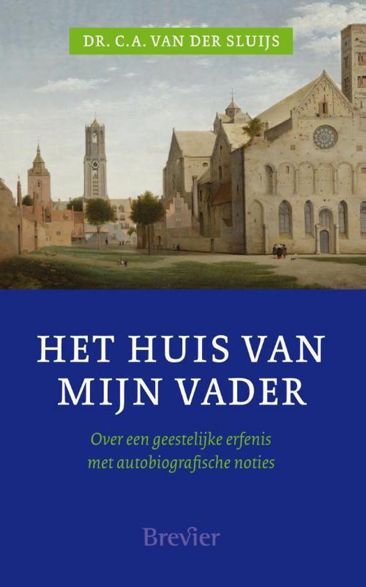 Cover van het boek 'Huis van mijn Vader' van C.A. van der Sluijs