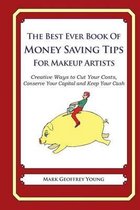 The Best Ever Book of Money Saving Tips for Makeup Artists