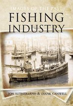 Images of the Past - Fishing Industry