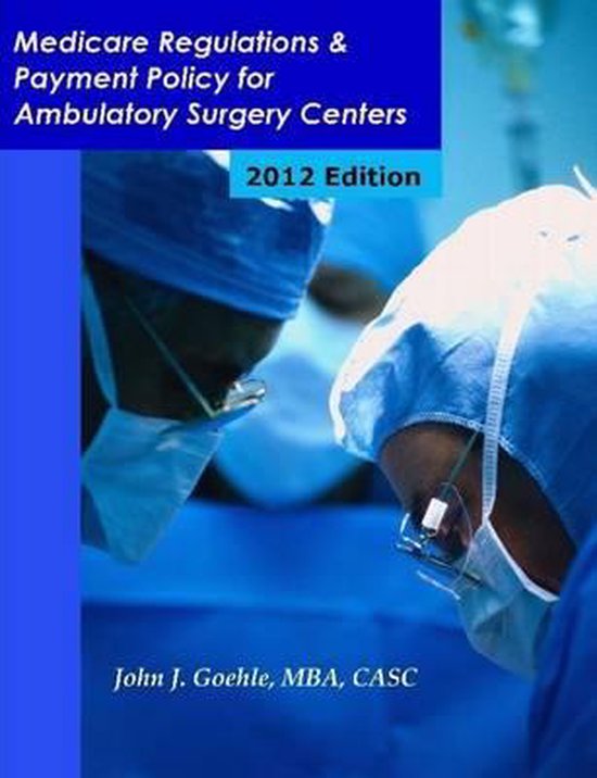 Foto: Medicare regulations payment policy for ambulatory surgery centers 2012 edition