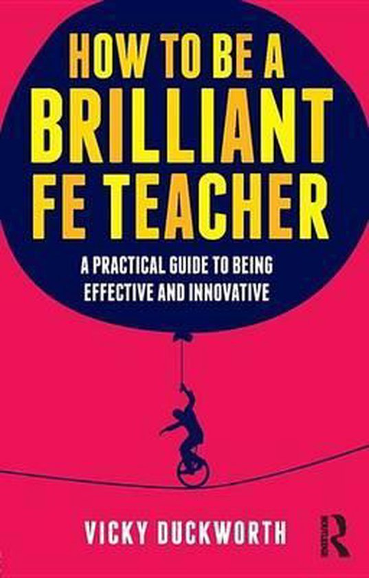 How to Be a Brilliant Fe Teacher - cover