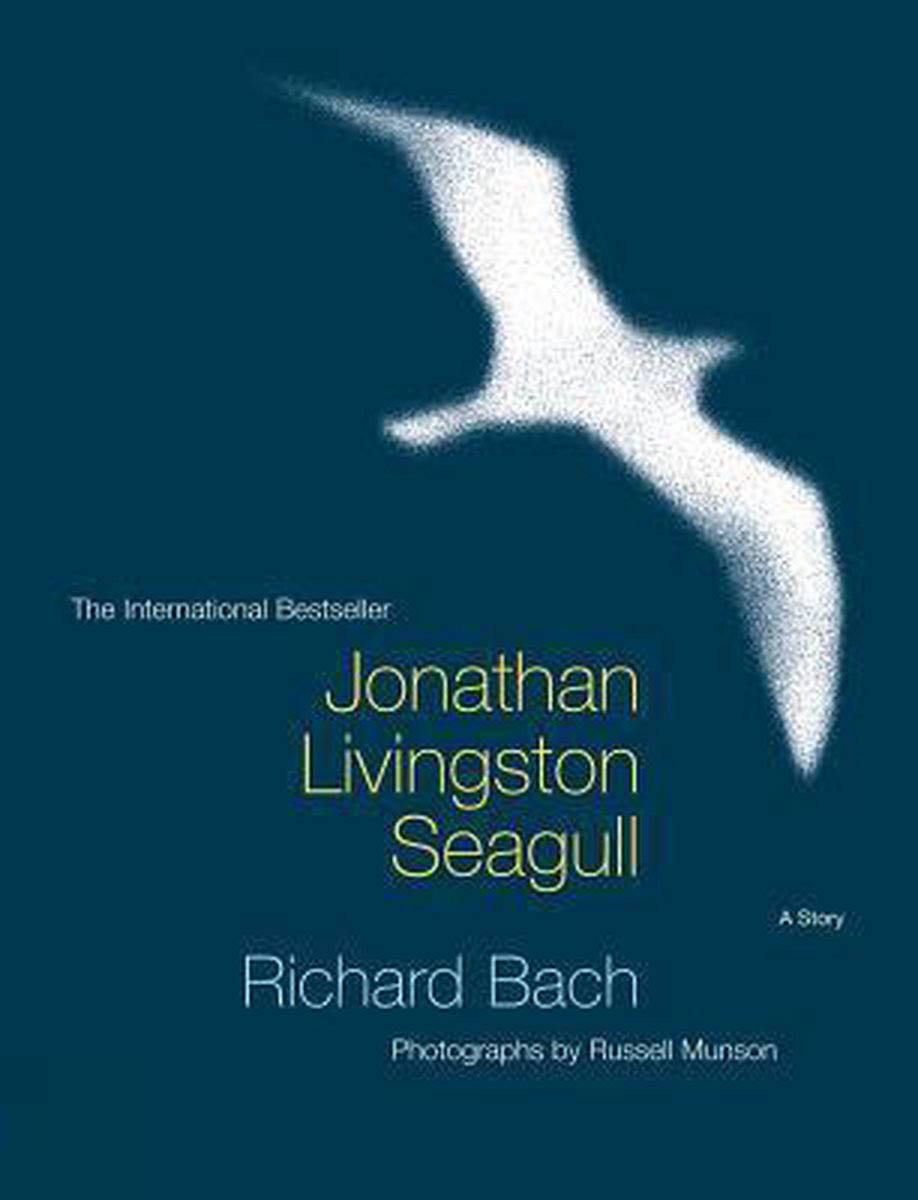 Jonathan Livingston Seagull, Richard Bach Jonathan Livingston Seagull, Richard Bach