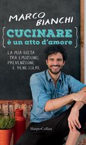 Cucinare è un atto d'amore