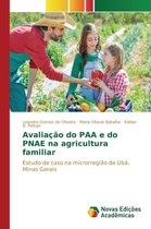 Avaliação do PAA e do PNAE na agricultura familiar