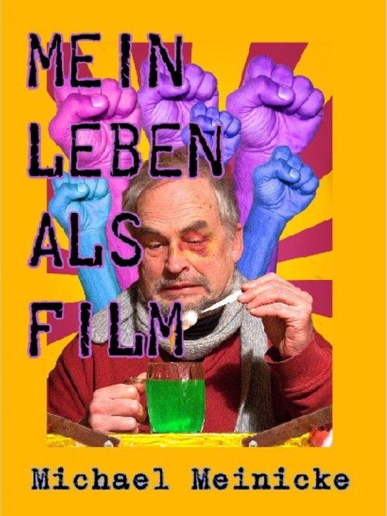 Mein Leben als Film (ebook), Michael Meinicke 9783746771700 Boeken bol